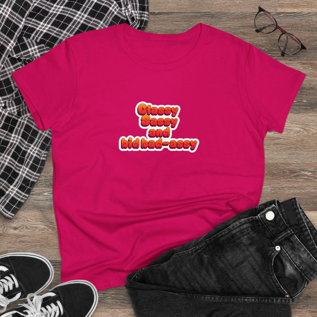 Classy Sassy and a Bit Bad-Assy Women’s T-Shirt