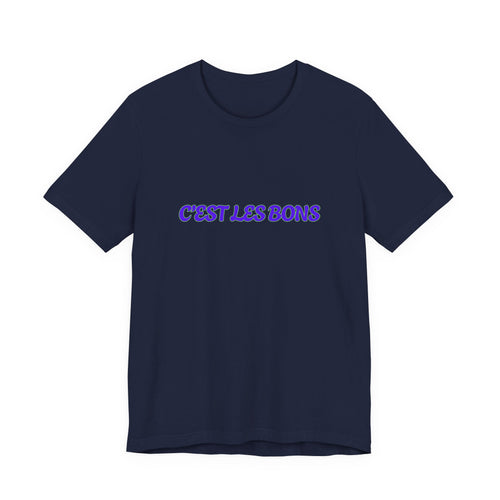 C'est Les Bons Graphic Tee — Playful French Phrase T-Shirt