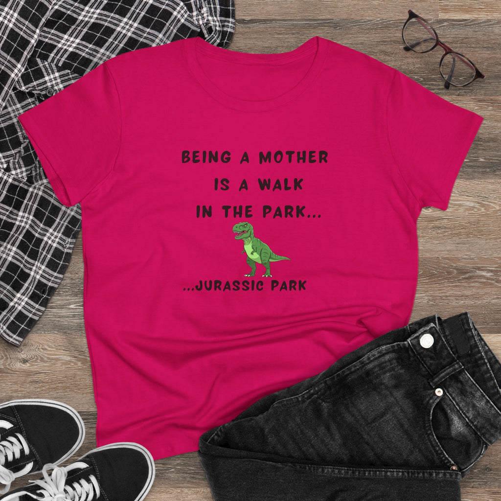 "Being a Mother is a Walk in the Park... Jurassic Park" Women’s Graphic T-Shirt – Funny & Empowering