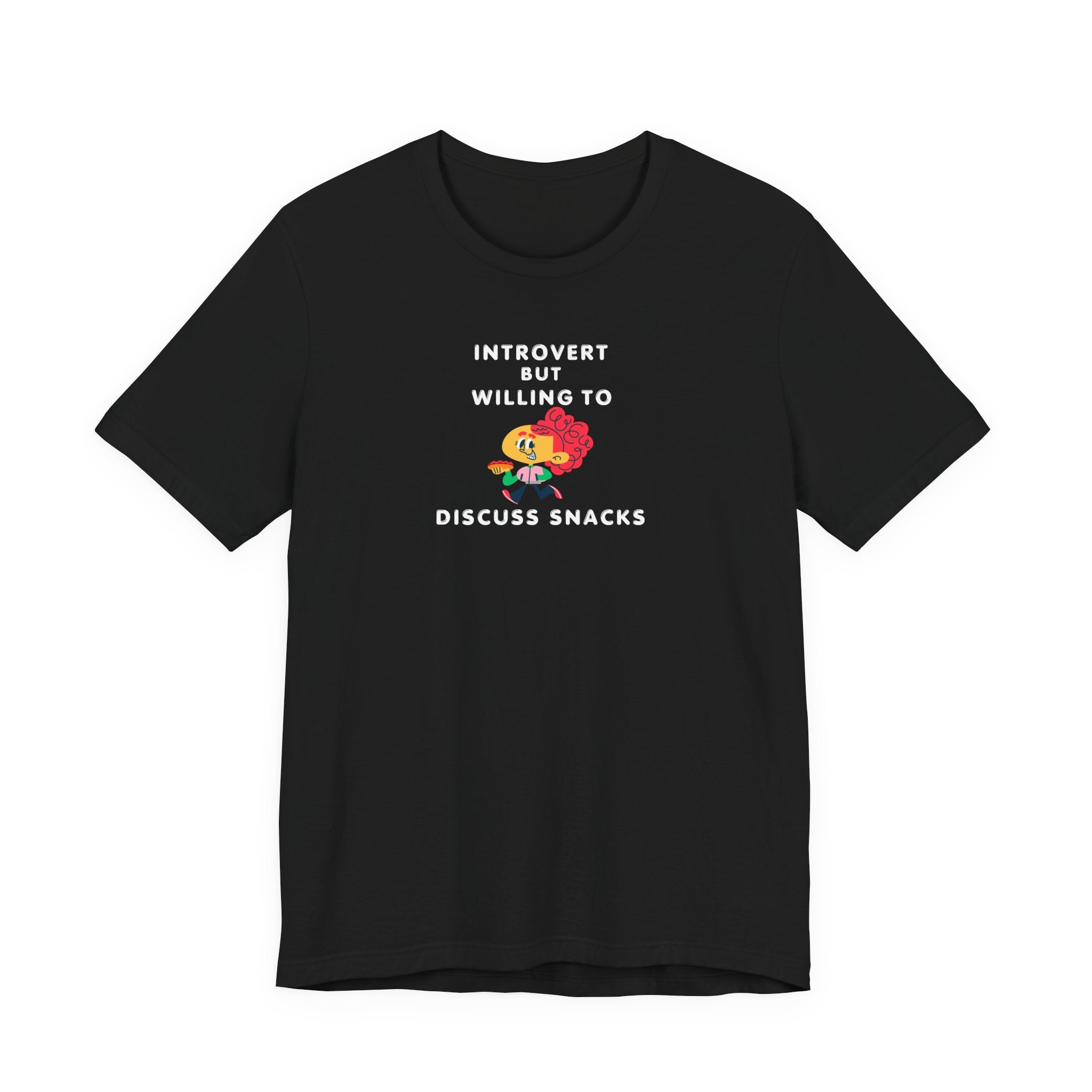 Introvert But Willing To Discuss Snacks T‑Shirt