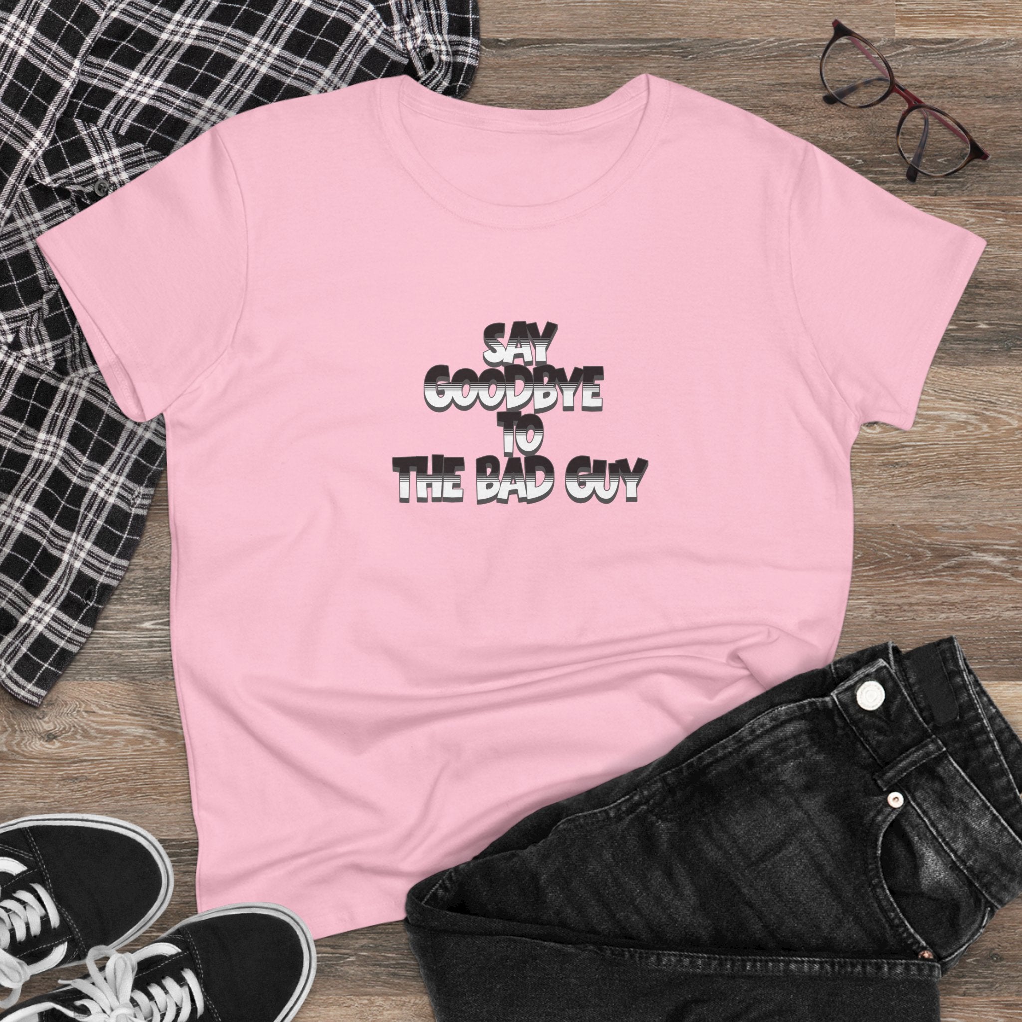 Goodbye to the Bad Guy Women’s Graphic T-Shirt – Funny & Empowering