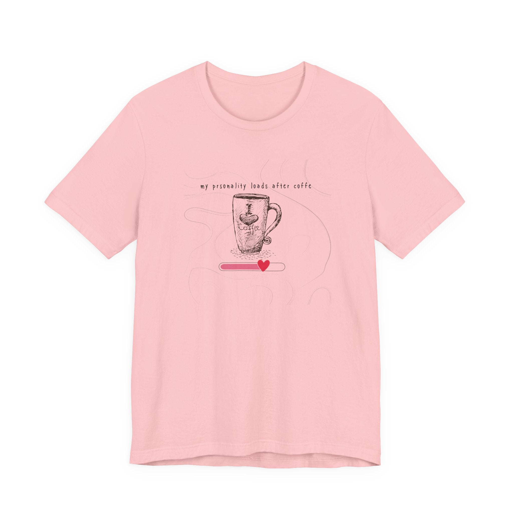 My Personality Loads After Coffee-CoffeeT‑Shirt