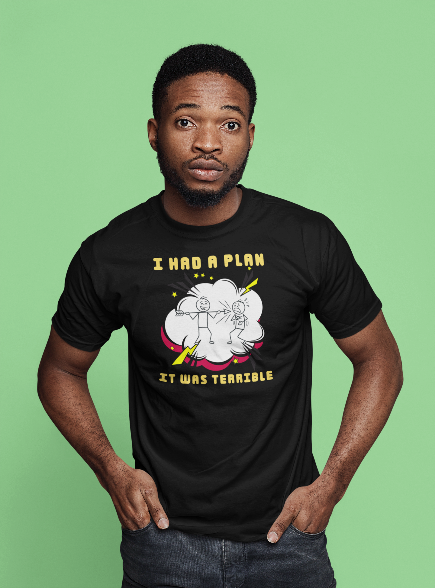 “I Had a Plan… It Was Terrible”